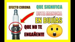 😱 Que significa El Efecto Corona Mancha En Las bujías de Tu AUTO ⏩ Te Lo Explico AQUÍ 🚨