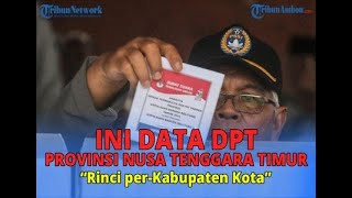 Ini Rincian Data Lengkap DPT Provinsi Nusa Tenggara Timur