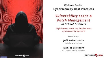 Vulnerability Scans & Patch Management at K-12 School Districts