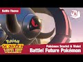 Fanmade paradox battle theme future version  pokmon scarlet  violet music spoilerfree