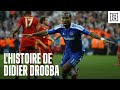 Lhistoire de didier drogba uefa ligue des champions