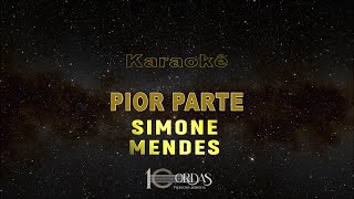 Pior Parte - Simone Mendes (Karaokê Version)