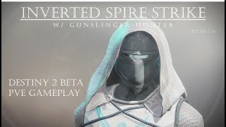 Destiny 2 Beta -  Inverted Spire Strike w/ Hunter - New Strikes Seem Legit! - PVE Gameplay