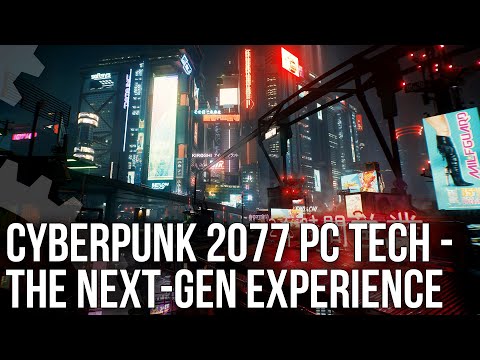 Cyberpunk 2077 Visual Tech Tour - The Maxed Out Next-Gen PC Experience