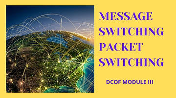 DATA COMMUNICATION AND OPTICAL FIBERS MESSAGE PACKET SWITCHING BSc BCA #bsccs #datacommunication