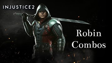 Injustice 2 - Robin High Damage Combos