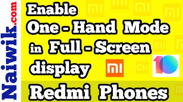 How to Set One-Hand mode in Fullscreen display on Xiaomi Redmi Phones | Miui 10
