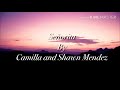 Señorita(lyrics)-Camilla and Shaw Mendez