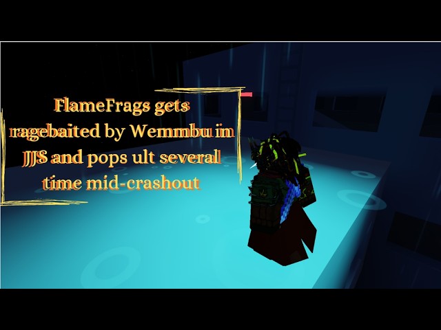 FlameFrags gets ragebaited by Wemmbu in JJS and pops ult several times mid--crashout