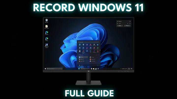 How To Record Screen On Windows 11 - Full Guide