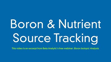 Boron Isotopes and Nutrient Source Tracking