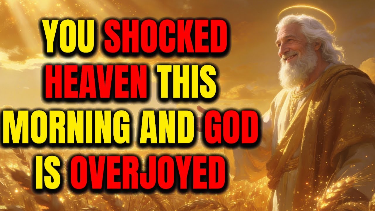 Дитя Божье, Бог вне себя от радости — то, что ты сделал этим утром, потрясло все небеса ⚡🔥