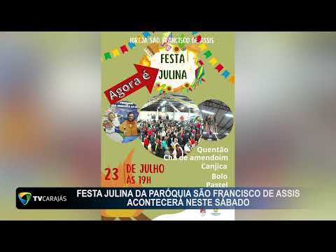 Festa Julina da Paróquia São Franscisco de Assis acontecerá neste sábado