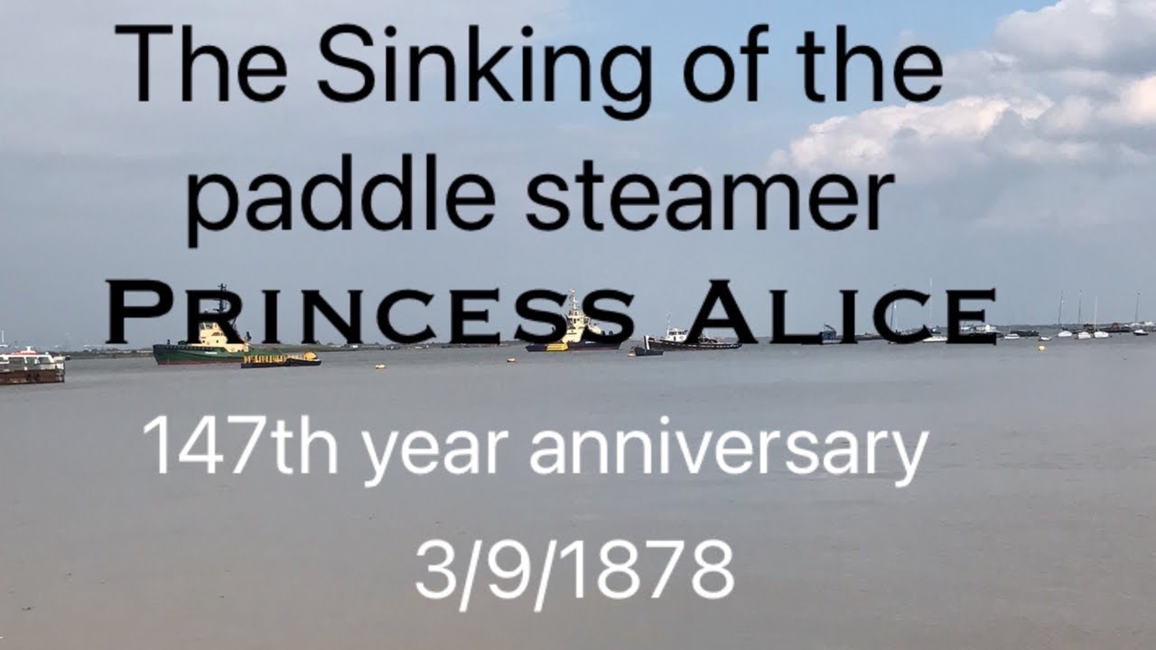 The sinking of the Princess Alice 3/9/1878 @Kentish Mudlarks
