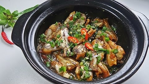 Cá chốt kho tiêu - Món ngon dân dã