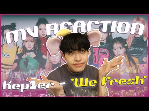 Kep1er - 'We Fresh' MV Reaction！公司給這種歌是想幹嘛🤬Kep1ian本人聽完真的都要哭了⋯⋯😭｜賤仁賤智｜快樂寶賤