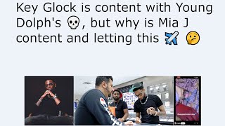 Key Glock is content with Young Dolph's 💀, but why is Mia J content and letting this ✈️ 🤔