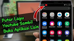 Cara Putar Lagu di youtube sambil buka aplikasi lain  - Durasi: 5:04. 