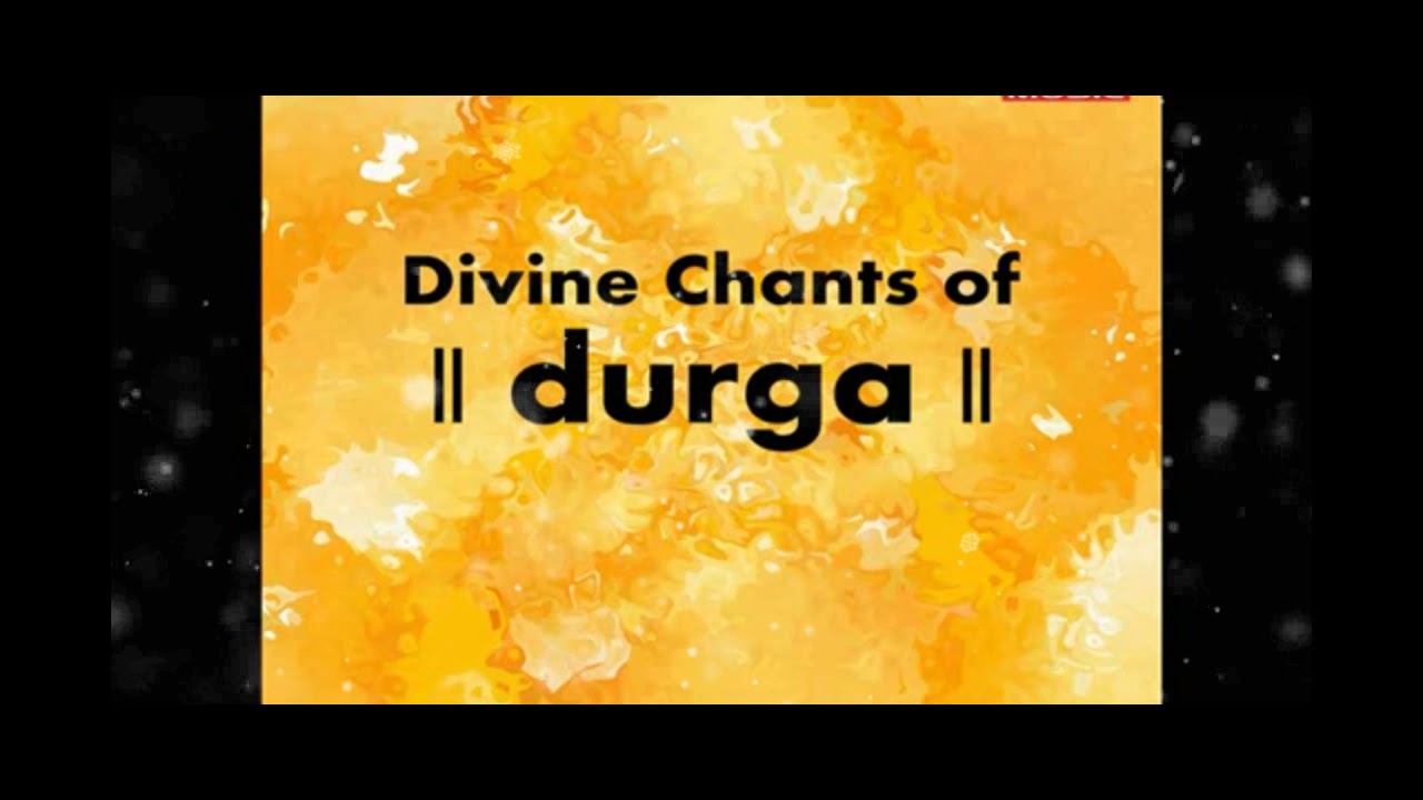 Powerful Mantra for Overcoming Diseases  Durga Mantra  by MA Bhajan