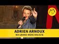 Adrien arnoux  ma grandmre raciste