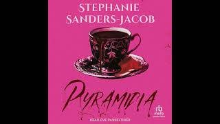 Pyramidia Audiobook by Stephanie Sanders-Jacob