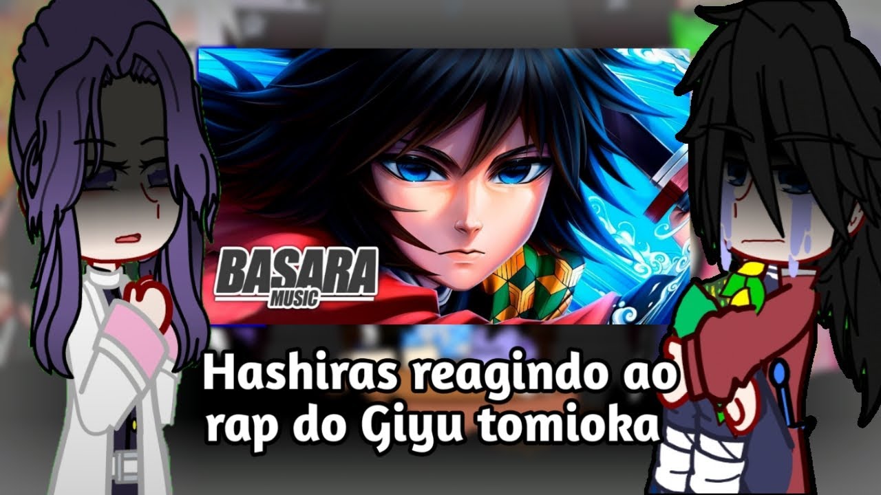 🌊Hashiras reagindo ao rap do tomioka 💧| basara | |gacha club |