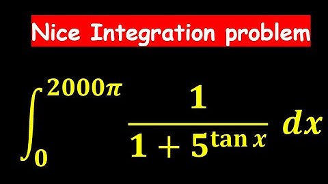 Integrate 1/(1+5^(tanx)) from 0 to 2000pi