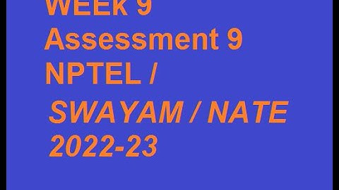 Week 9 Assignment 9 NBA Accreditation and Teaching and learning in Engineering (NATE) , 2023 #nptel