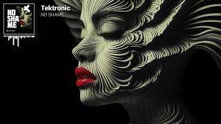 Tektronic - No Shame [Official Visualizer]