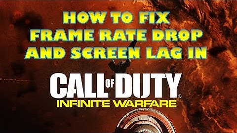 How To Fix Frame Rate Drop/Screen Lag Issue in Infinite Warfare
