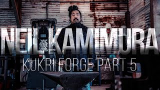 Neil Kamimura - Kukri Forge Part 5 by Neil Kamimura 6,952 views 4 months ago 1 hour, 31 minutes