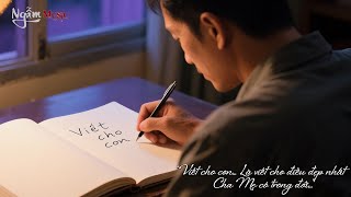 VIẾT CHO CON – Điều Đẹp Nhất Cha Mẹ Có Trong Đời | Ngẫm Music #ngammusic #blues #nhachaymoingay