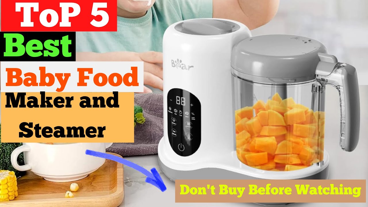 Top 5 Best Baby Food Maker and Steamer in 2024 Baby Food Maker