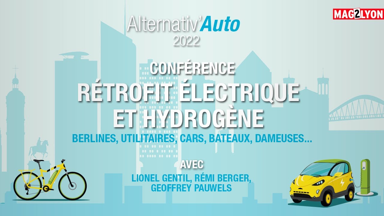 Conférence - Rétrofit électrique et hydrogène - Alternativ'Auto 2022