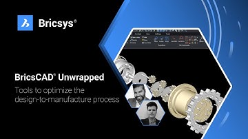 BricsCAD Unwrapped Session 4 - Tools to optimize the design to manufacture process
