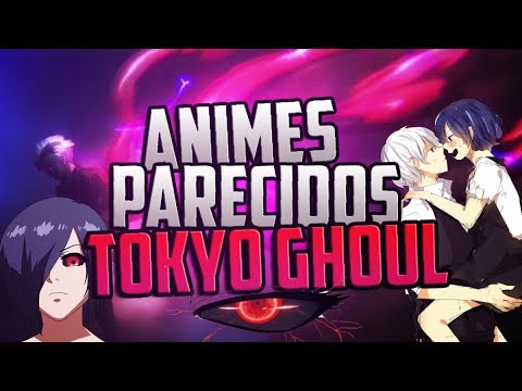 6 Mejores Animes Parecidos a Tokyo Ghoul [Similares #1] [Loquendo] 2016√ 