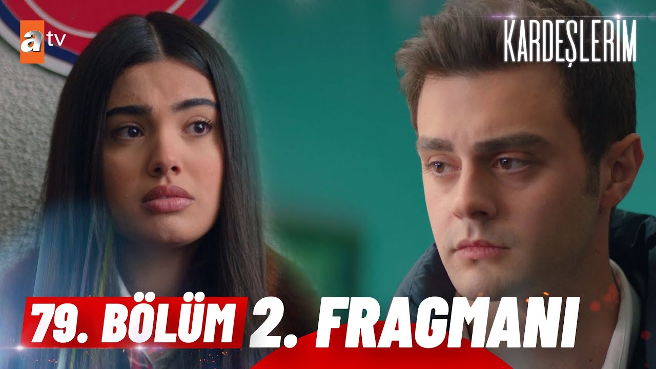 ⁣Kardeşlerim 79. Bölüm 2. Fragmanı | ''Beni unutabildin mi?