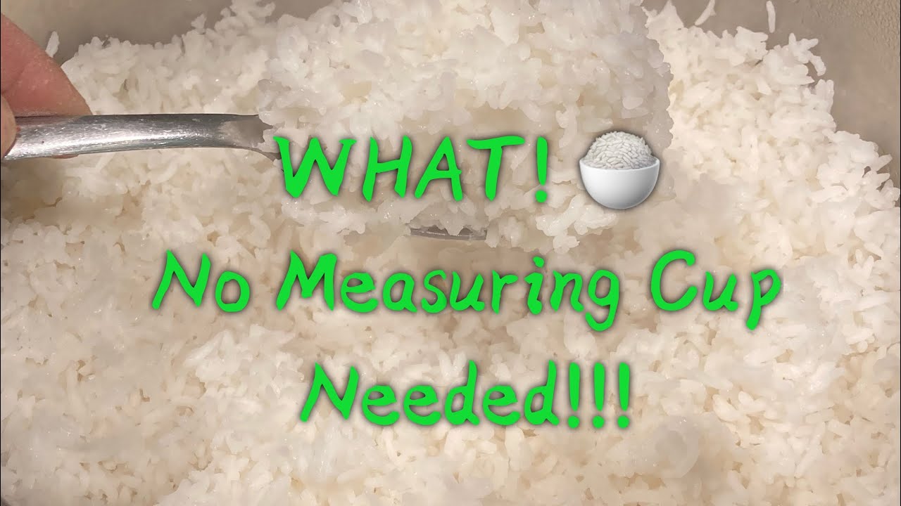 How To Cook Perfect White Rice Without A Measuring Cup 