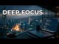 STAY FOCUSED Deep Study Music Quiet Focus Flow For Reading Coding Late Night Study 