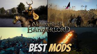 Bannerlords Best Mods That You Should Be Using