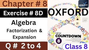 CH # 8 || EX # 8D ( Q # 2 to 4 ) || New Countdown Third Edition Class 8 Math || Algebra
