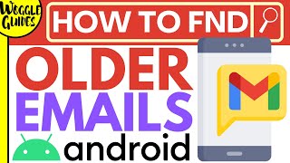 Find old emails on Gmail Android