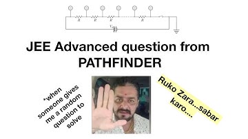 Pathfinder for Olympiad and JEE Advanced, Page - 13.16, Q - 1