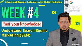 Week #4 | Test Your Knowledge: Understand Search Engine Marketing (SEM) Quiz | Coursera Certificate