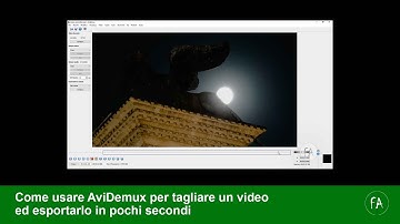 avidemux software gratuito per tagliare un video - Tutorial