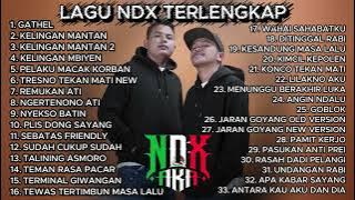 LAGU NDX AKA TERLENGKAP TERBARU 2025 2 JAM NONSTOP!!!!