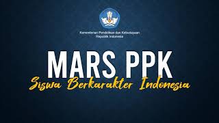 Mars PPK - Siswa Berkarakter Indonesia | 
