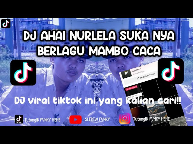 DJ AHAY NURLELA SUKANYA BERLAGU MAMBO CACA - TIKTOK VIRAL ERA TAHUN 90 an ( ORIGINAL SONG ) class=