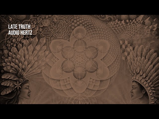 Late Truth - Audio Hertz | 1 Hour class=