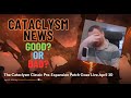 Cataclysm news  release dates and a roadmap  but is it good or bad news